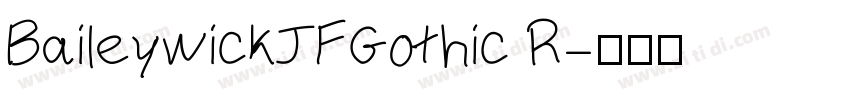 BaileywickJFGothic R字体转换